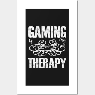 Gaming Is My Therapy Posters and Art